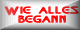 Wie alles begann ...